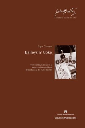 BAILEYS N´COKE | 9788449025242 | CANTERO,EDGAR | Libreria Geli - Librería Online de Girona - Comprar libros en catalán y castellano