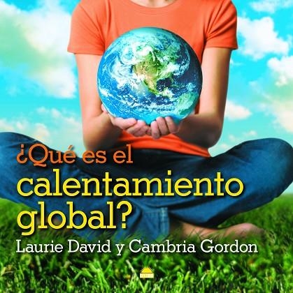 QUE ES EL CALENTAMIENTO GLOBAL? | 9788497543088 | LAURIE,DAVID/GORDON,CAMBRIA | Libreria Geli - Librería Online de Girona - Comprar libros en catalán y castellano