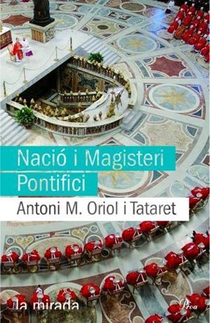 NACIO I MAGISTERI PONTIFICI | 9788484370109 | ORIOL I TATARET,ANTONI M. | Libreria Geli - Librería Online de Girona - Comprar libros en catalán y castellano