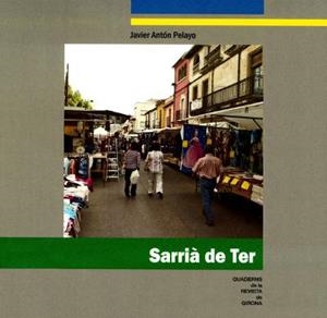 SARRIÀ DE TER | 9788496747159 | PELAYO,JAVIER ANTON | Libreria Geli - Librería Online de Girona - Comprar libros en catalán y castellano