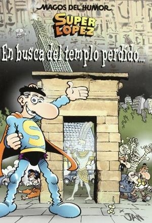 SUPERLOPEZ.EN BUSCA DEL TEMPLO PERDIDO | 9788466636704 | LOPEZ FERNANDEZ,JUAN | Llibreria Geli - Llibreria Online de Girona - Comprar llibres en català i castellà