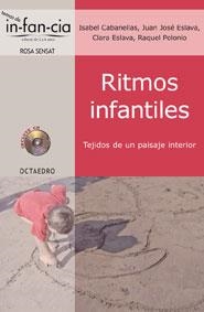 RITMOS INFANTILES.TEJIDOS DE UN PAISAJE INTERIOR +CD | 9788480639224 | CABANELLAS,ISABEL/ESLAVA,JUAN JOSE/ESLAVA,CLARA | Llibreria Geli - Llibreria Online de Girona - Comprar llibres en català i castellà