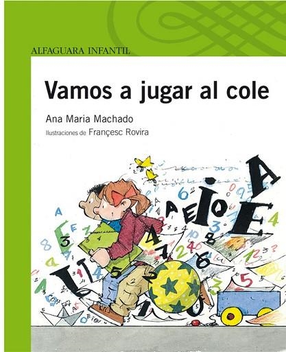 VAMOS A JUGAR AL COLE | 9788420472669 | MACHADO,ANA M | Llibreria Geli - Llibreria Online de Girona - Comprar llibres en català i castellà