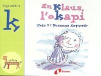 EN KLAUS L'OKAPI.JUGA AMB LA K | 9788483041963 | DOUMERC,BEATRIZ/TRIA 3 | Libreria Geli - Librería Online de Girona - Comprar libros en catalán y castellano