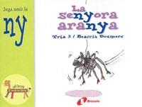 LA SENYORA ARANYA.JUGA AMB LA NY | 9788483042106 | DOUMERC,BEATRIZ | Libreria Geli - Librería Online de Girona - Comprar libros en catalán y castellano