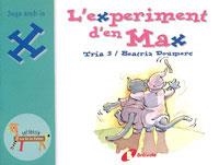 L'EXPERIMENT D'EN MAX.JUGA AMB LA X | 9788483042083 | DOUMERC,BEATRIZ/TRIA 3 | Libreria Geli - Librería Online de Girona - Comprar libros en catalán y castellano