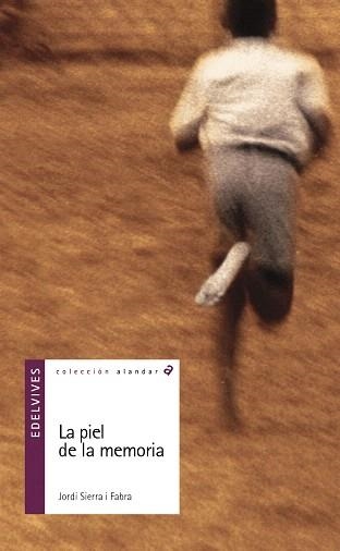 LA PIEL DE LA MEMORIA | 9788426348609 | SIERRA I FABRA,JORDI | Libreria Geli - Librería Online de Girona - Comprar libros en catalán y castellano