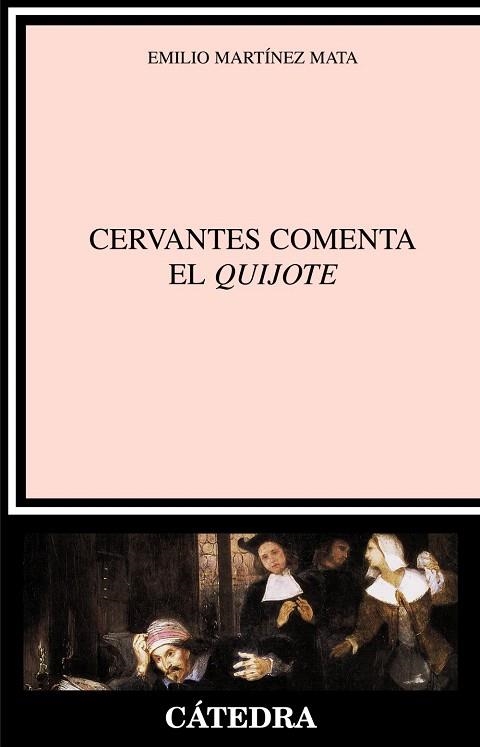 CERVANTES COMENTA EL QUIJOTE (CRITICA Y ESTUDIOS LITERARIOS) | 9788437624358 | MARTINEZ MATA,EMILIO | Llibreria Geli - Llibreria Online de Girona - Comprar llibres en català i castellà