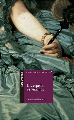 LOS ESPEJOS VENECIANOS | 9788426348487 | GISBERT,JOSE MANUEL | Llibreria Geli - Llibreria Online de Girona - Comprar llibres en català i castellà