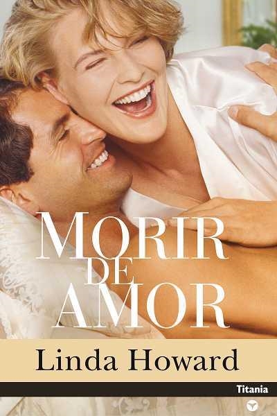 MORIR DE AMOR | 9788496711327 | HOWARD,LINDA | Llibreria Geli - Llibreria Online de Girona - Comprar llibres en català i castellà