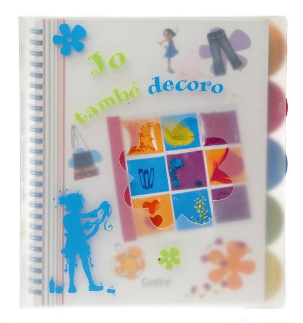 JO TAMBE DECORO | 9788498252910 | REVOL, VALÉRIE | Llibreria Geli - Llibreria Online de Girona - Comprar llibres en català i castellà