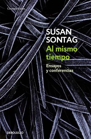 AL MISMO TIEMPO.ENSAYOS Y CONFERENCIAS. | 9788483465950 | SONTAG,SUSAN | Libreria Geli - Librería Online de Girona - Comprar libros en catalán y castellano