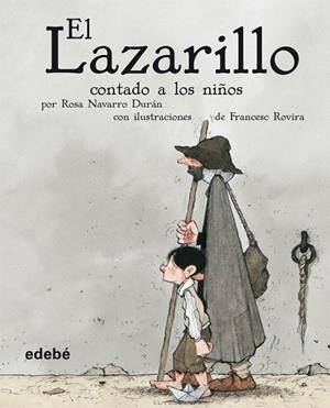 EL LAZARILLO CONTADO A LOS NIÑOS | 9788423689866 | NAVARRO DURAN,ROSA | Llibreria Geli - Llibreria Online de Girona - Comprar llibres en català i castellà