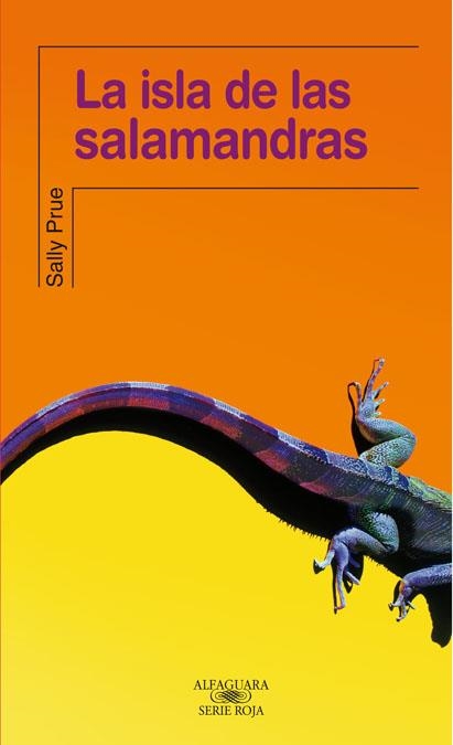 LA ISLA DE LAS SALAMANDRAS | 9788420471327 | PRUE,SALLY | Libreria Geli - Librería Online de Girona - Comprar libros en catalán y castellano