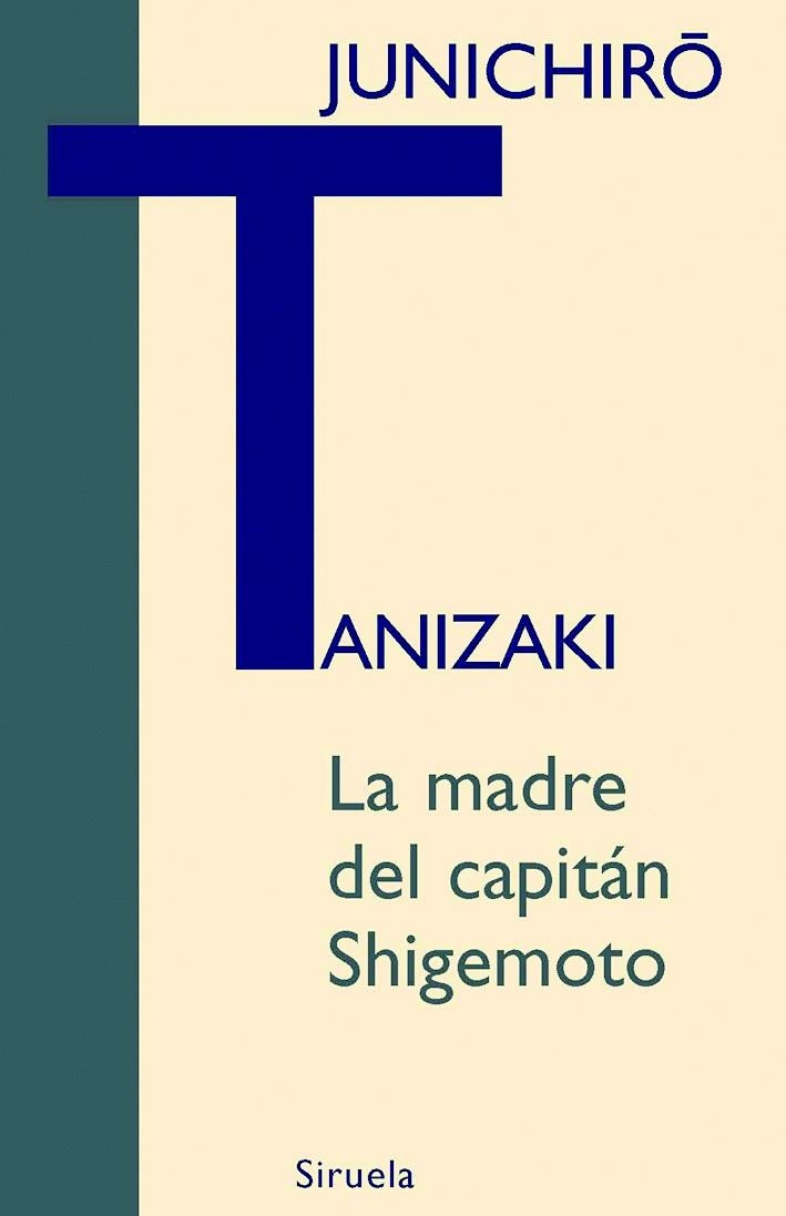 LA MADRE DEL CAPITAN SHIGEMOTO | 9788498411768 | JUNICHIRO,TANIZAKI | Libreria Geli - Librería Online de Girona - Comprar libros en catalán y castellano