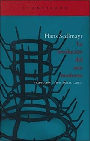 LA REVOLUCION DEL ARTE MODERNO | 9788496834361 | SEDLMAYR,HANS | Libreria Geli - Librería Online de Girona - Comprar libros en catalán y castellano