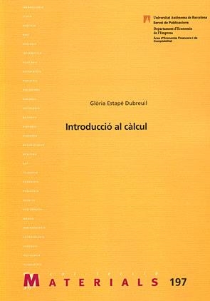 INTRODUCCIO AL CALCUL (MATERIALS, 197) | 9788449025181 | ESTAPE DUBREUIL,GLORIA | Llibreria Geli - Llibreria Online de Girona - Comprar llibres en català i castellà