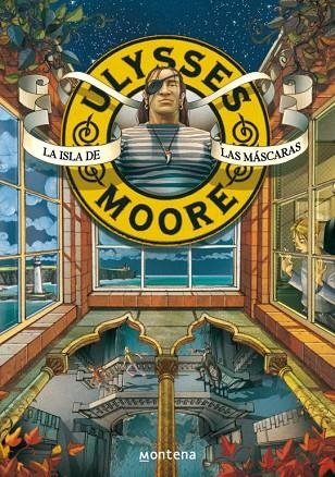 LA ISLA DE LAS MASCARAS (ULYSSES MOORE-4) | 9788484414254 | MOORE,ULYSSES | Libreria Geli - Librería Online de Girona - Comprar libros en catalán y castellano