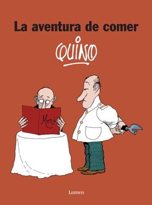 LA AVENTURA DE COMER | 9788426416629 | QUINO | Llibreria Geli - Llibreria Online de Girona - Comprar llibres en català i castellà