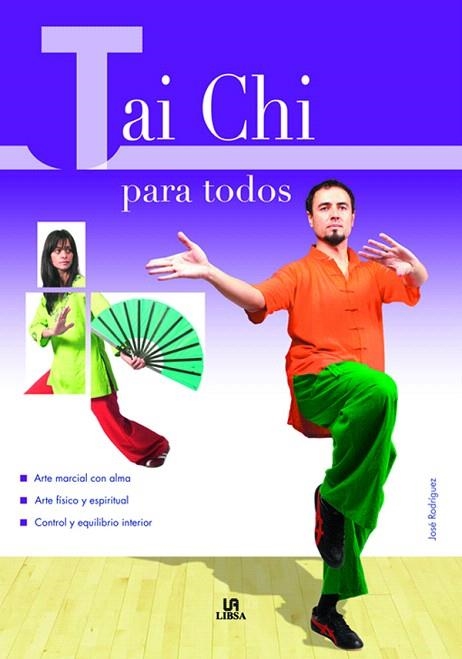 TAI CHI PARA TODOS | 9788466214636 | RODRIGUEZ,JOSE | Llibreria Geli - Llibreria Online de Girona - Comprar llibres en català i castellà