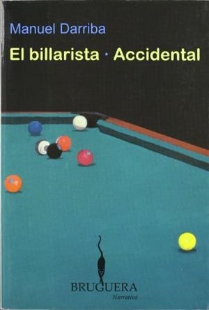 EL BILLARISTA/ACCIDENTAL | 9788402420725 | DARRIBA,MANUEL | Libreria Geli - Librería Online de Girona - Comprar libros en catalán y castellano