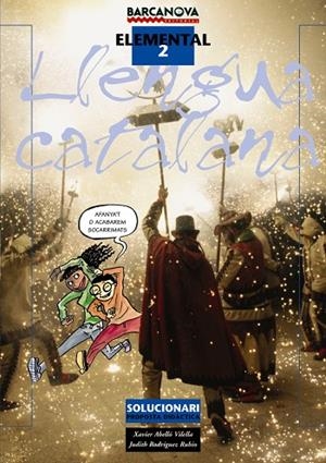 LLENGUA CATALANA-2(ELEMENTAL)SOLUCIONARI | 9788448923556 | ABELLO VILELLA,XAVIER/RODRIGUEZ RUBIO,JUDITH | Libreria Geli - Librería Online de Girona - Comprar libros en catalán y castellano