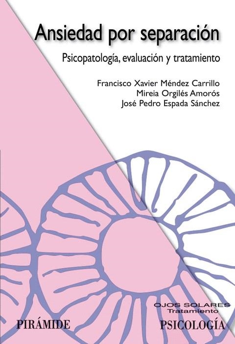 ANSIEDAD POR SEPARACION,PSICOPATOLOGIA,EVALUACION Y TRATAMIE | 9788436821727 | MENDEZ CARRILLO,F. XAVIER | Libreria Geli - Librería Online de Girona - Comprar libros en catalán y castellano