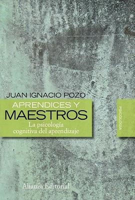 APRENDICES Y MAESTROS,LA PSICOLOGIA COGNITIVA DEL APRENDIZAJ | 9788420683492 | POZO,JUAN IGNACIO | Llibreria Geli - Llibreria Online de Girona - Comprar llibres en català i castellà