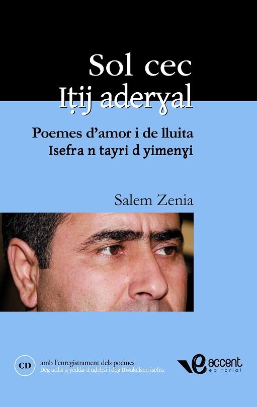 SOL CEC.POEMES D'AMOR I DE LLUITA (AMB CD.EDICIO BILINGUE) | 9788493609542 | ZENIA,SALEM | Libreria Geli - Librería Online de Girona - Comprar libros en catalán y castellano