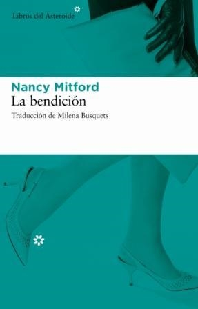 LA BENDICION | 9788493591441 | MITFORD,NANCY | Libreria Geli - Librería Online de Girona - Comprar libros en catalán y castellano