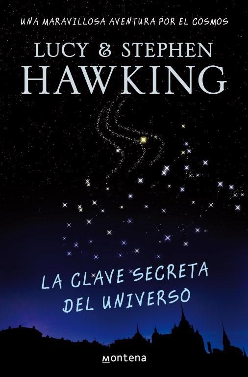 LA CLAVE SECRETA DEL UNIVERSO | 9788484414216 | HAWKING,LUCY &STEPHEN | Llibreria Geli - Llibreria Online de Girona - Comprar llibres en català i castellà