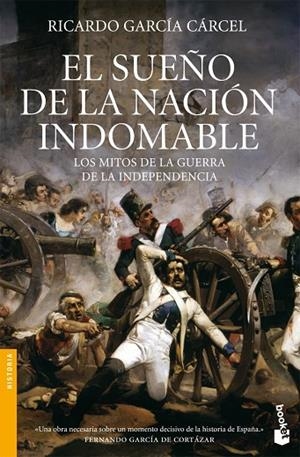 EL SUEÑO DE LA NACION INDOMABLE | 9788484605386 | GARCIA CARCEL,RICARDO | Libreria Geli - Librería Online de Girona - Comprar libros en catalán y castellano