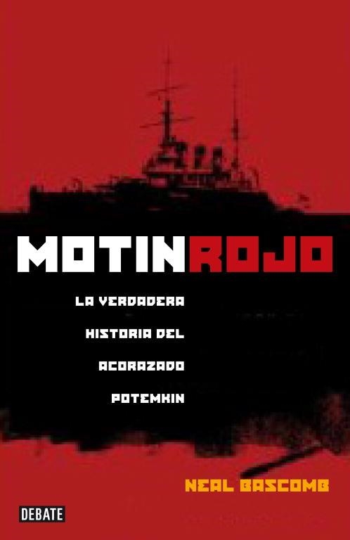 MOTIN ROJO.LA VERDADERA HISTORIA DEL ACORAZADO "POTEMKIN" | 9788483067826 | BASCOMB,NEAL | Libreria Geli - Librería Online de Girona - Comprar libros en catalán y castellano