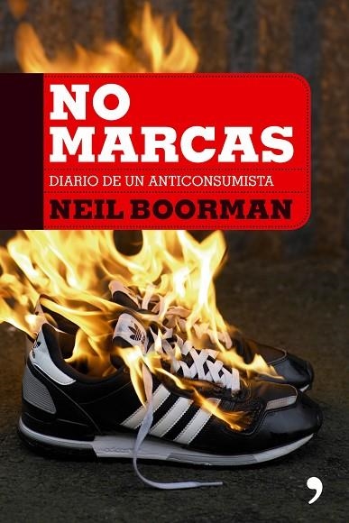NO MARCAS.DIARIO DE UN ANTICONSUMISTA | 9788484607014 | BOORMAN,NEIL | Llibreria Geli - Llibreria Online de Girona - Comprar llibres en català i castellà