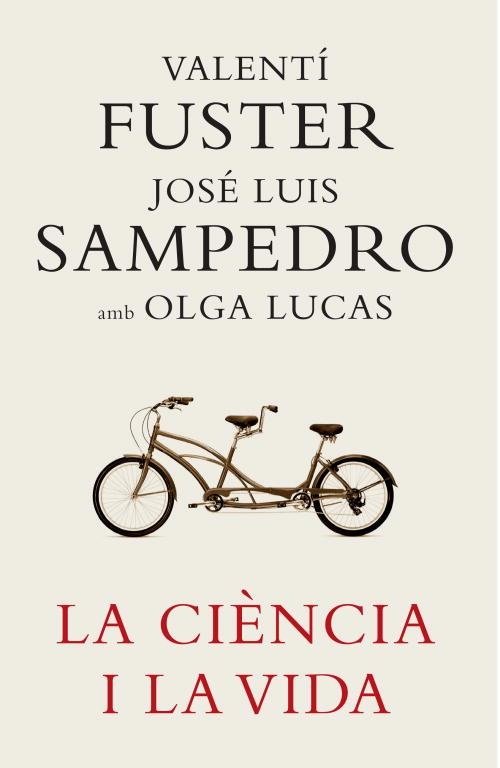 LA CIENCIA I LA VIDA | 9788401387180 | FUSTER,VALENTI/SAMPEDRO,JOSE LUIS | Llibreria Geli - Llibreria Online de Girona - Comprar llibres en català i castellà