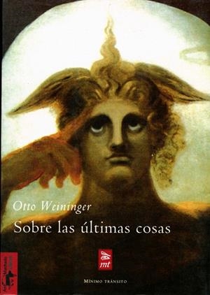 SOBRE LAS ULTIMAS COSAS | 9788477746560 | WEININGER,OTTO | Libreria Geli - Librería Online de Girona - Comprar libros en catalán y castellano