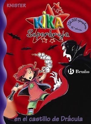 KIKA SUPERBRUJA EN EL CASTILLO DE DRACULA | 9788421691786 | KNISTER | Llibreria Geli - Llibreria Online de Girona - Comprar llibres en català i castellà