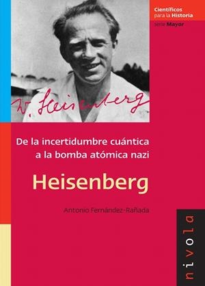 HEISENBERG | 9788496566811 | FERNANDEZ-RAÑADA,ANTONIO | Libreria Geli - Librería Online de Girona - Comprar libros en catalán y castellano