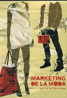 MARKETING DE LA MODA | 9788484692287 | DEL OLMO ARRIAGA,JOSE LUIS | Libreria Geli - Librería Online de Girona - Comprar libros en catalán y castellano