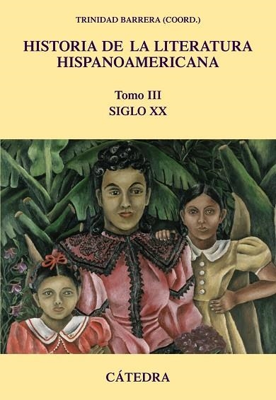 HISTORIA DE LA LITERATURA HISPANOAMERICANA-3.SIGLO XX | 9788437624426 | BARRERA,TRINIDAD (COORD) | Llibreria Geli - Llibreria Online de Girona - Comprar llibres en català i castellà