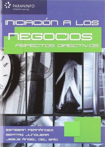 INICIACION A LOS NEGOCIOS.ASPECTOS DIRECTIVOS | 9788497326643 | VV.AA | Libreria Geli - Librería Online de Girona - Comprar libros en catalán y castellano