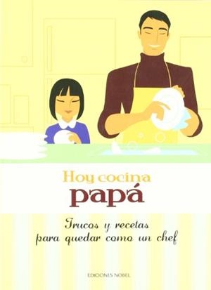HOY COCINA PAPA | 9788484595403 | Llibreria Geli - Llibreria Online de Girona - Comprar llibres en català i castellà