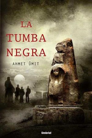 LA TUMBA NEGRA | 9788489367388 | UMIT,AHMET | Llibreria Geli - Llibreria Online de Girona - Comprar llibres en català i castellà