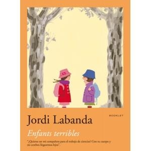 ENFANTS TERRIBLES | 9788492480043 | LABANDA,JORDI | Llibreria Geli - Llibreria Online de Girona - Comprar llibres en català i castellà