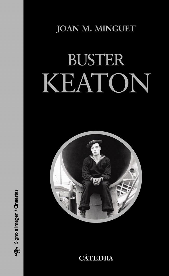 BUSTER KEATON | 9788437624617 | MINGUET,JOAN.M | Libreria Geli - Librería Online de Girona - Comprar libros en catalán y castellano