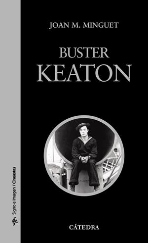 BUSTER KEATON | 9788437624617 | MINGUET,JOAN.M | Libreria Geli - Librería Online de Girona - Comprar libros en catalán y castellano