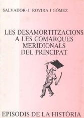 LES DESAMORTITZACIONS A LES COMARQUES MERIDIONALS DEL PRINCIPAT | 9788423204229 | ROVIRA I GOMEZ,SALVADOR J. | Libreria Geli - Librería Online de Girona - Comprar libros en catalán y castellano
