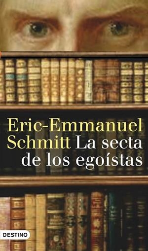 LA SECTA DE LOS EGOÍSTAS | 9788423340453 | SCHMITT,ERIC-EMMANUEL | Libreria Geli - Librería Online de Girona - Comprar libros en catalán y castellano