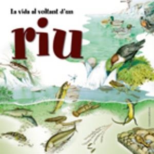 LA VIDA AL VOLTANT D'UN RIU | 9788497913409 | CUCCHIARINI, FERRUCCIO | Libreria Geli - Librería Online de Girona - Comprar libros en catalán y castellano