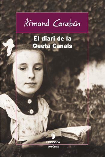 EL DIARI DE LA QUETA CANALS | 9788497871709 | CARABEN,ARMAND | Llibreria Geli - Llibreria Online de Girona - Comprar llibres en català i castellà